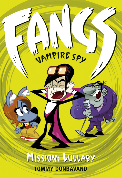 Fangs Vampire Spy Book 6