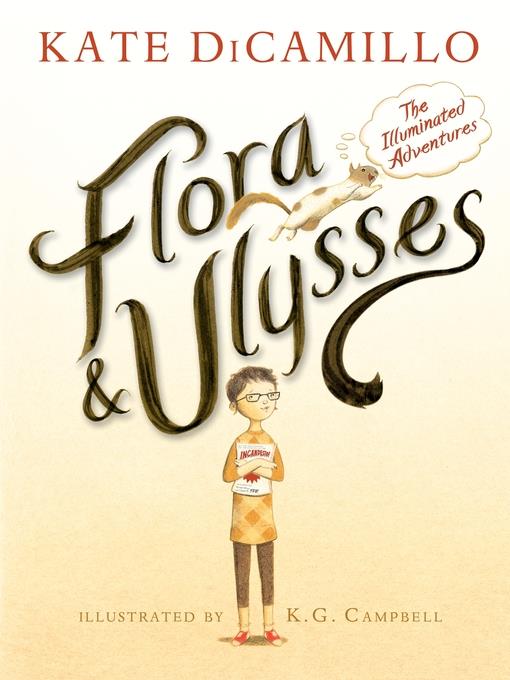 Flora & Ulysses--The Illuminated Adventures