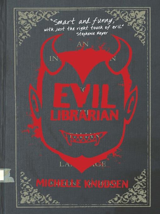 Evil Librarian Series, Book 1