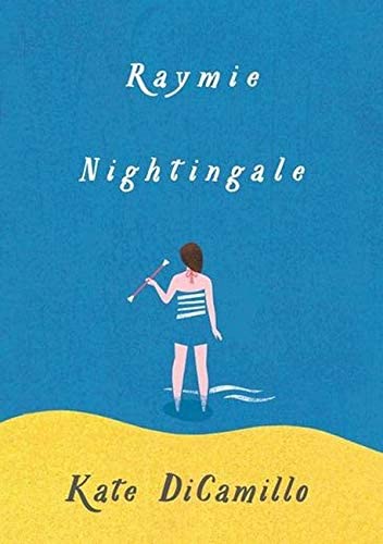 Raymie Nightingale [Apr 12, 2016] DiCamillo, Kate