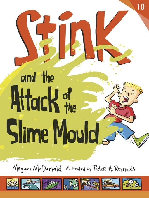 Stink and the Attack of the Slime Mould