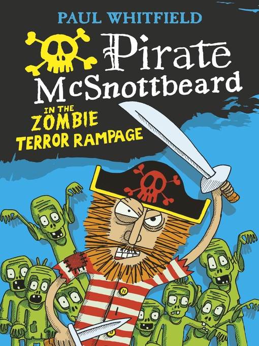 Pirate McSnottbeard in the Zombie Terror Rampage