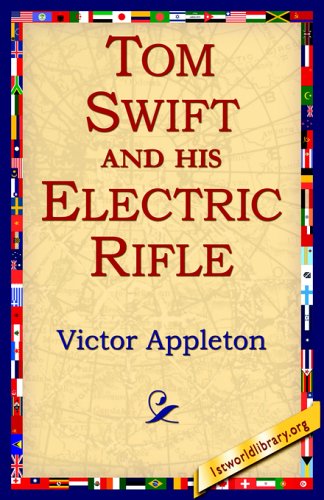 Tom Swift and His Electric Rifle