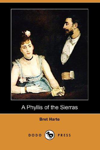 A Phyllis of the Sierras