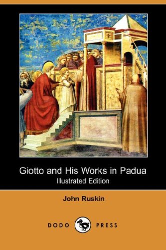 Giotto and His Works in Padua