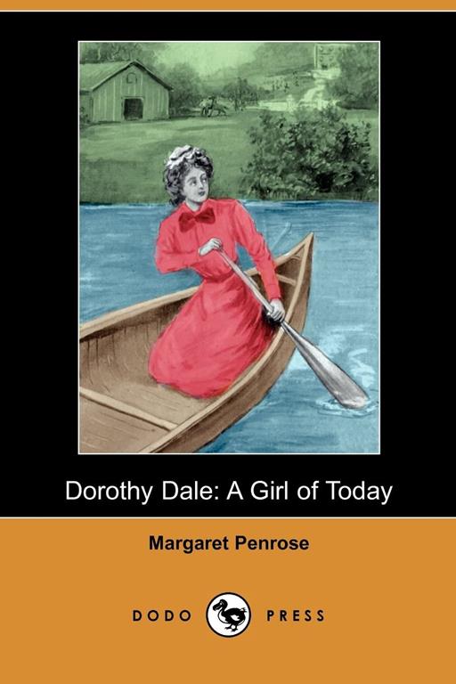 Dorothy Dale: A Girl of Today (Dodo Press)