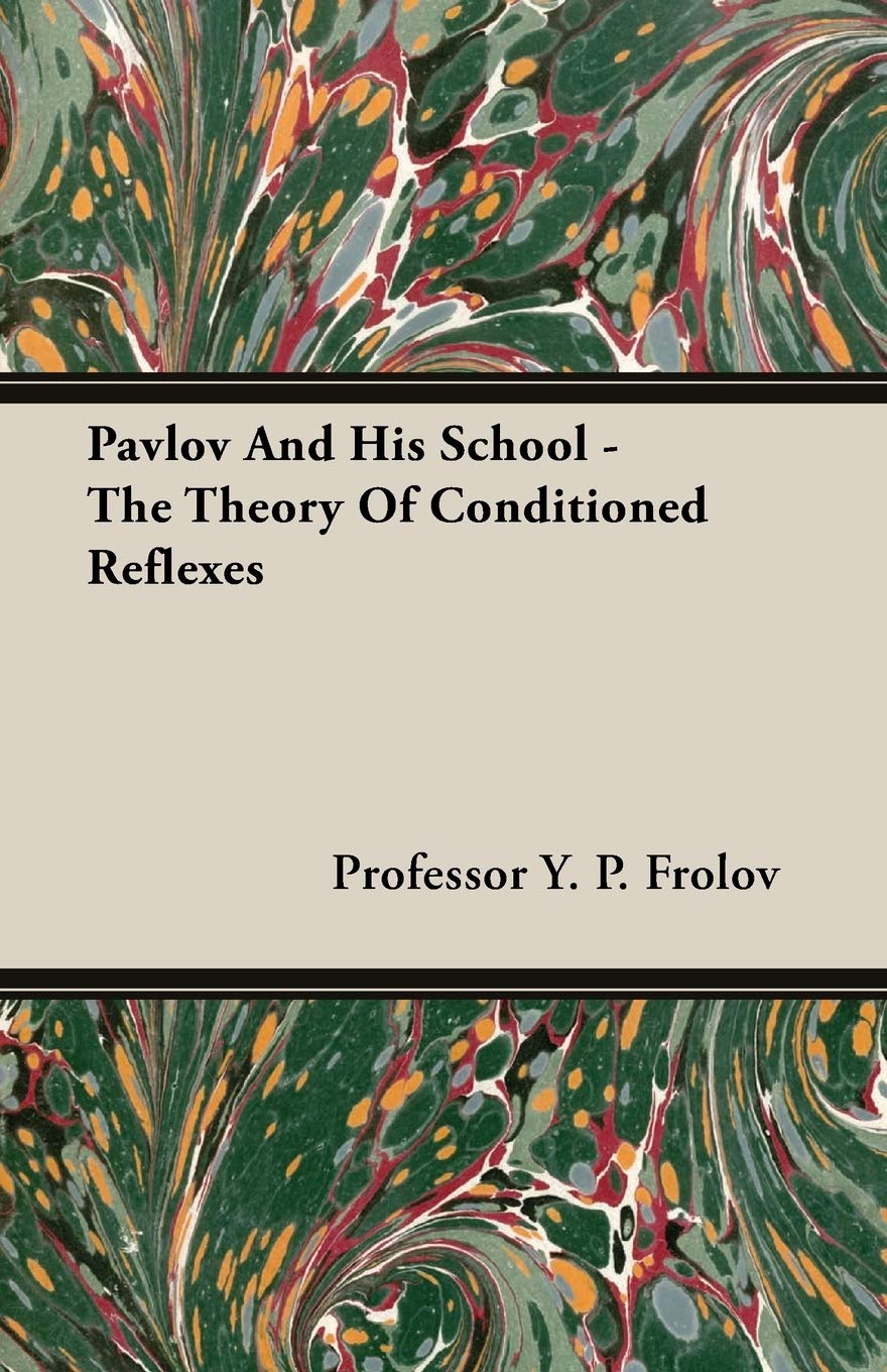 Pavlov and His School