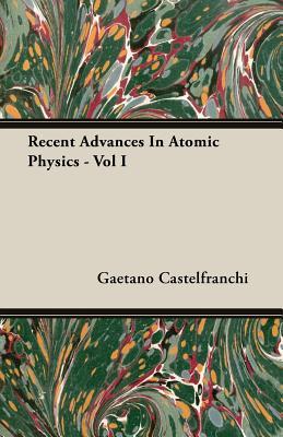 Recent Advances in Atomic Physics, Volume 1