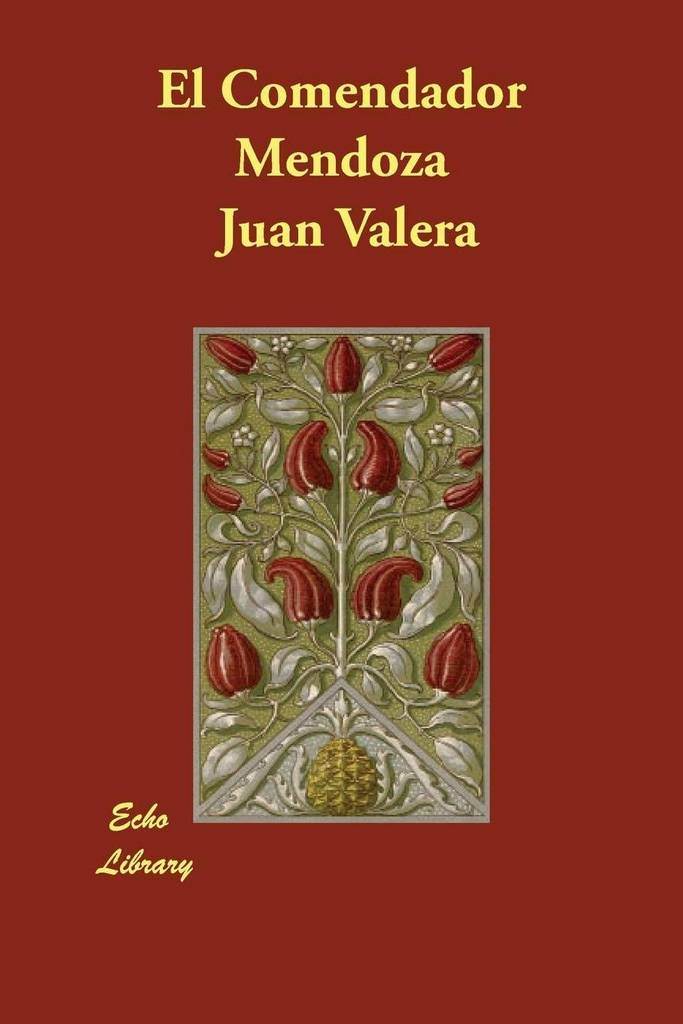 El Comendador Mendoza (Spanish Edition)