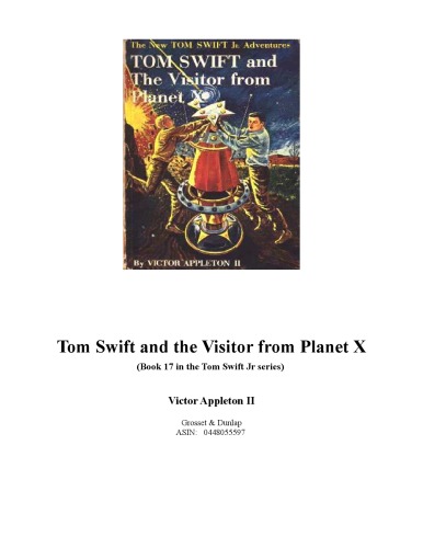 Tom Swift And The Visitor From Planet X