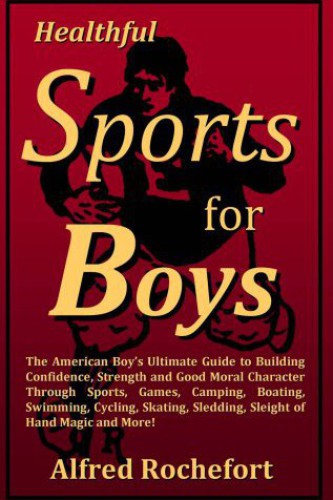 Healthful Sports for Boys