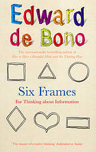 Six frames : for thinking about information