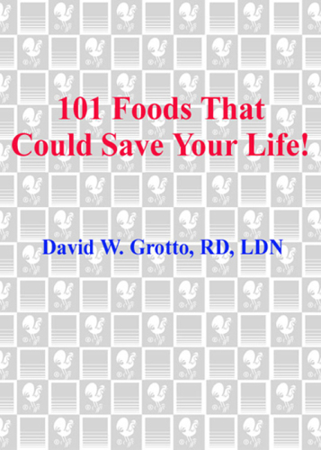 101 Foods That Could Save Your Life