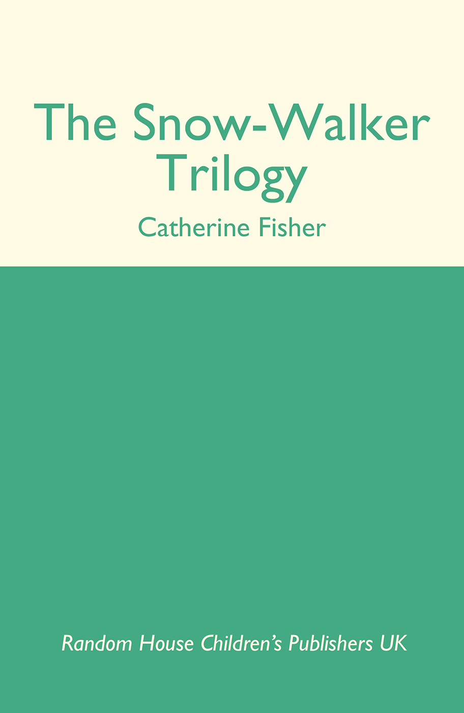 The Snow-Walker Trilogy