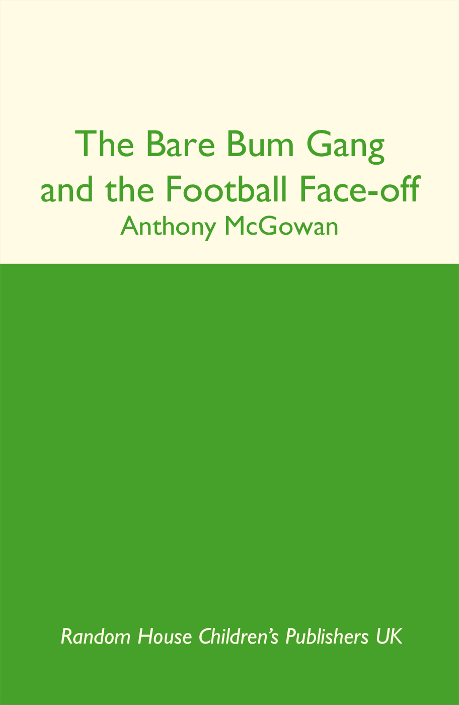 The Bare Bum Gang and the Football Face-Off