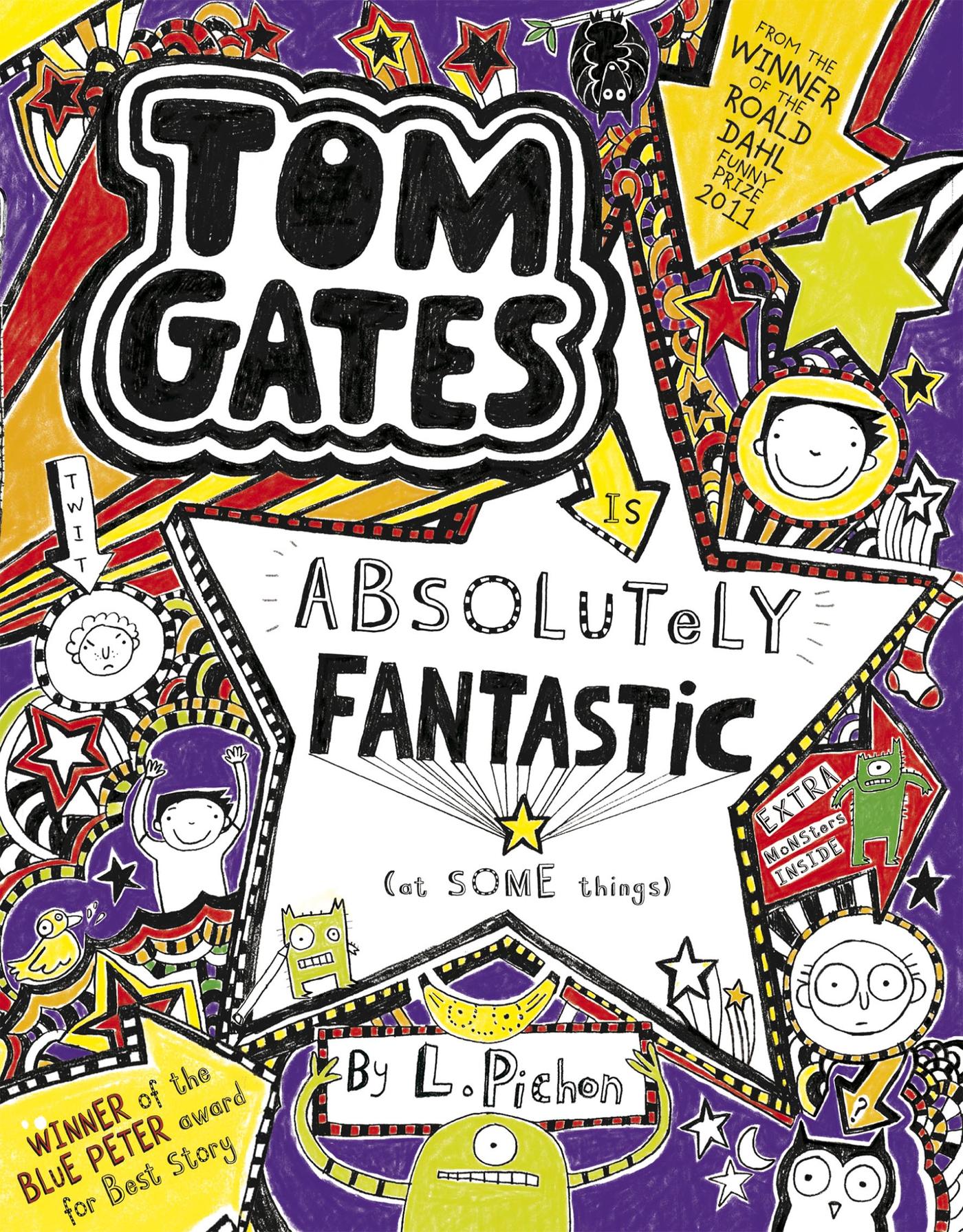 Tom Gates 5: Tom Gates is Absolutely Fantastic (at some things) (Tom Gates series)