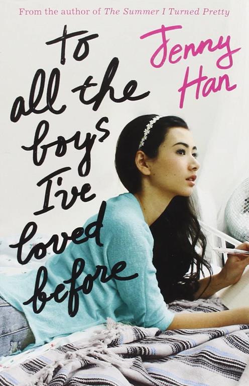 To All The Boys I've Loved Before