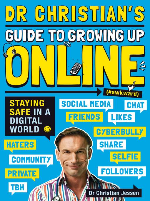 Dr Christian's Guide to Growing Up Online