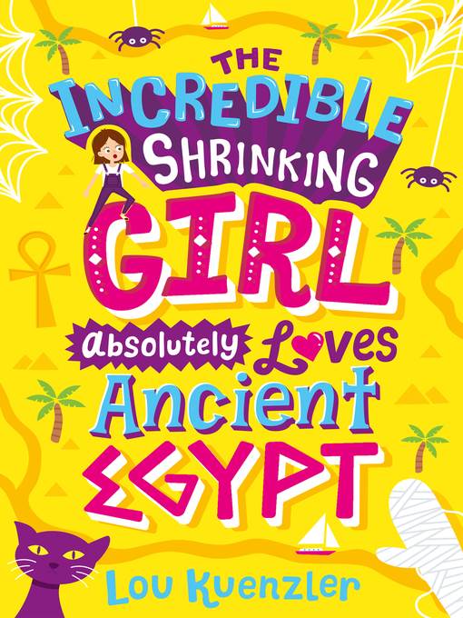 The Incredible Shrinking Girl Absolutely Loves Ancient Egypt