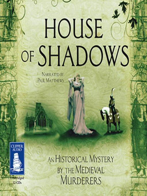 House of Shadows--A Historical Mystery