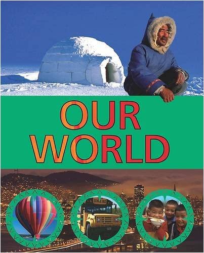 Our World [Nov 01, 2014] Parragon Books