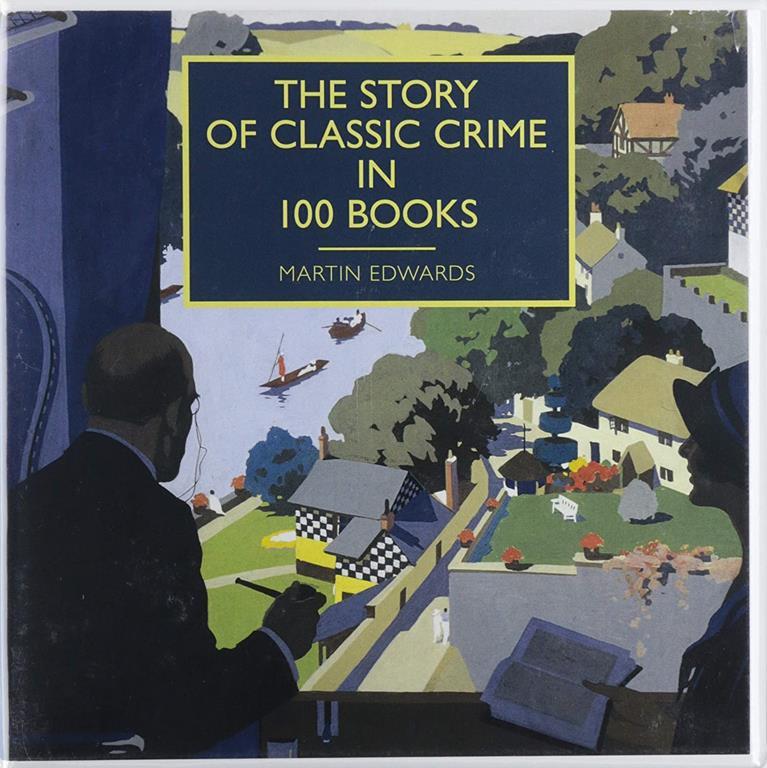 The Story of Classic Crime in 100 Books