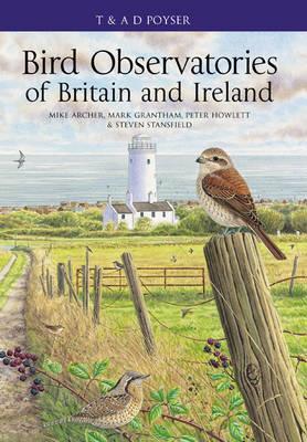 Bird Observatories of the British Isles. Mike Archer ... [Et Al.]