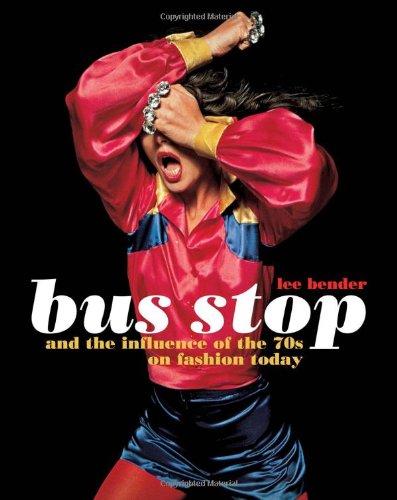 Bus Stop And The Influence Of The 70s On Fashion Today