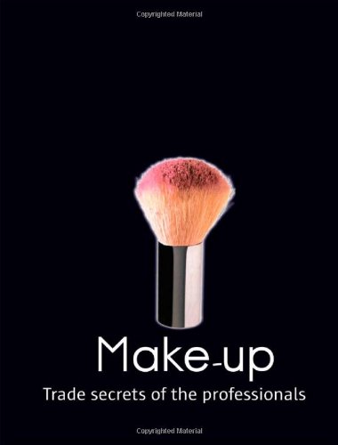 Make Up (Trade Secrets Of The Professionals)