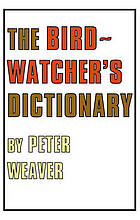 The Birdwatcher's Dictionary