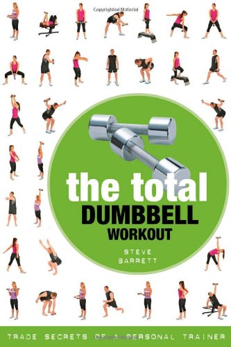 The Total Dumbbell Workout