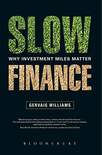 Slow Finance: Why Investment Miles Matter