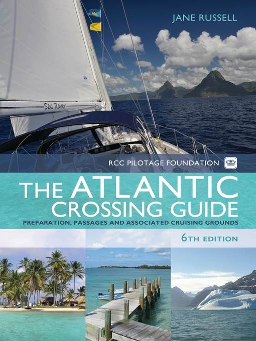 The RCC Pilotage Foundation Atlantic Crossing Guide