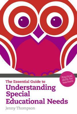 The Essential Guide to Understanding Special Educational Needs