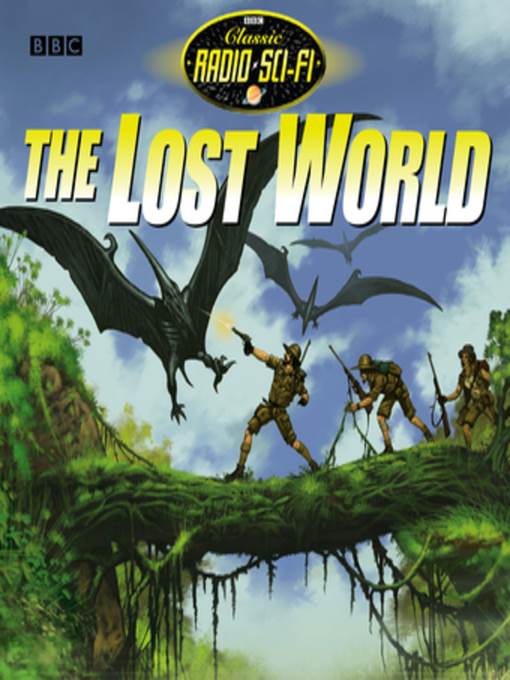 Lost World, the (Classic Radio Sci-Fi)