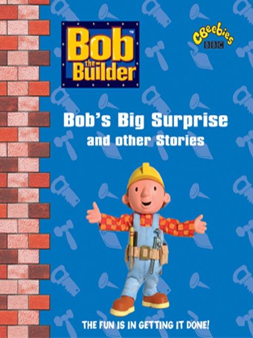 Bob's Big Surprise and Other Stories