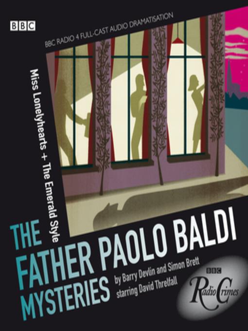 Father Paolo Baldi Mysteries--Miss Lonelyhearts & the Emerald Style