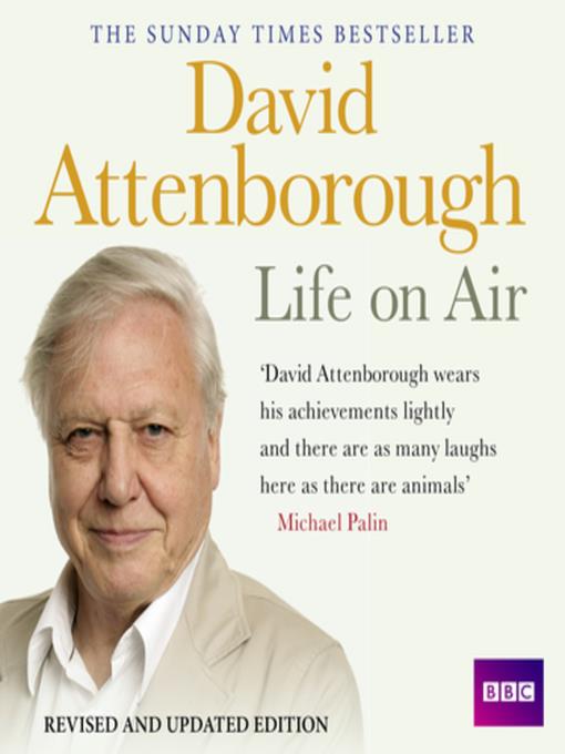 David Attenborough Life On Air--Memoirs of a Broadcaster