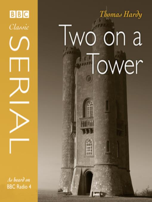 Two On a Tower (Bbc Radio 4  Classic Serial)