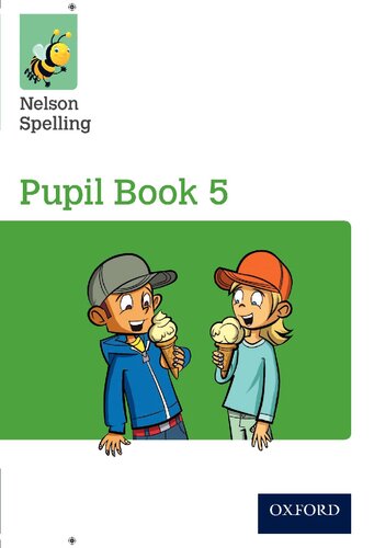 Nelson Spelling Pupil Book 5 Year 5/P6