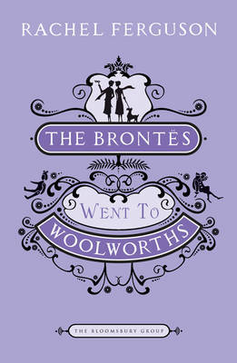 The Brontes Went To Woolworths