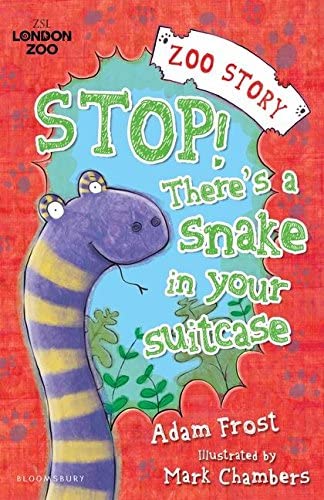 Stop! There's a Snake in Your Suitcase (Zoo Story)