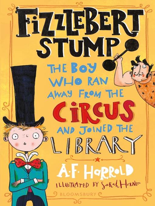 The Boy Who Ran Away From the Circus (and joined the library)