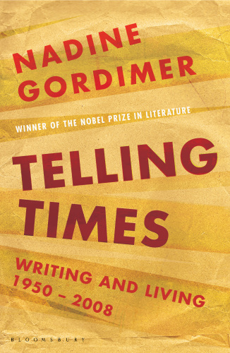 Telling times : writing and living, 1954-2008