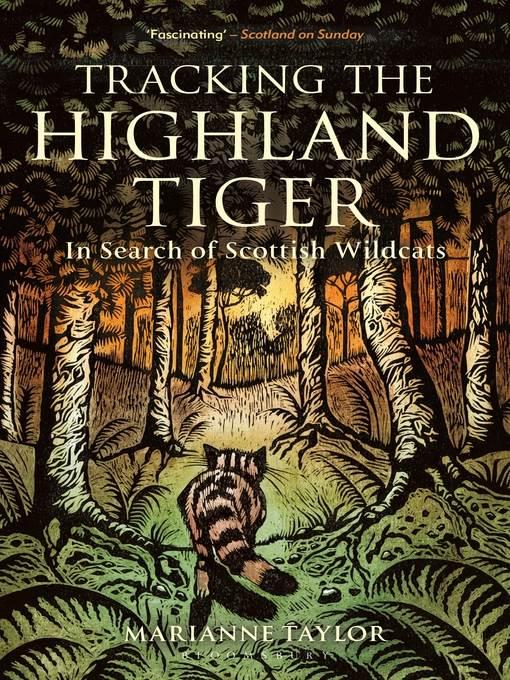 Tracking the Highland Tiger