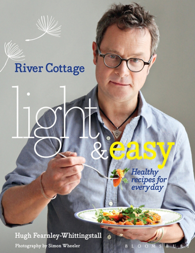 River Cottage Light & Easy