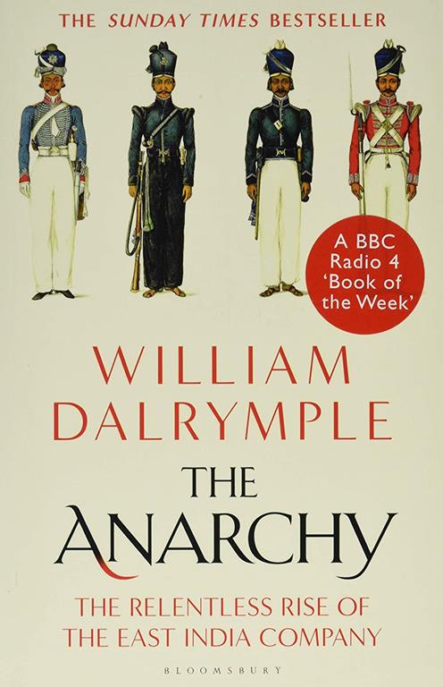 The Anarchy: The Rise and Fall of the East India Company