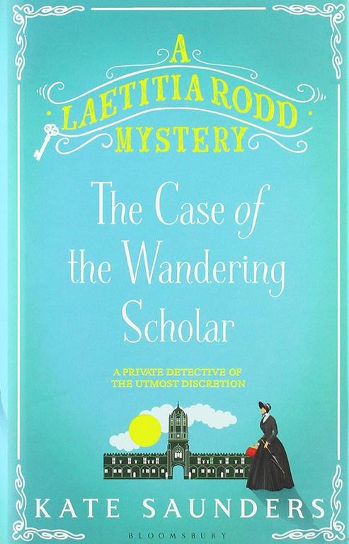 Laetitia Rodd and the Case of the Wandering Scholar (A Laetitia Rodd Mystery)