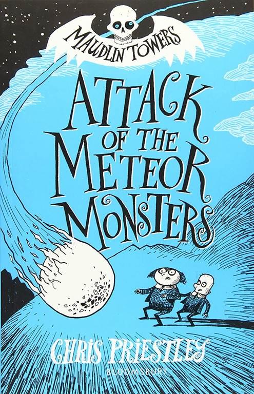 Attack of the Meteor Monsters (Maudlin Towers)