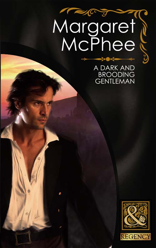 A Dark and Brooding Gentleman (Mills &amp; Boon Historical)